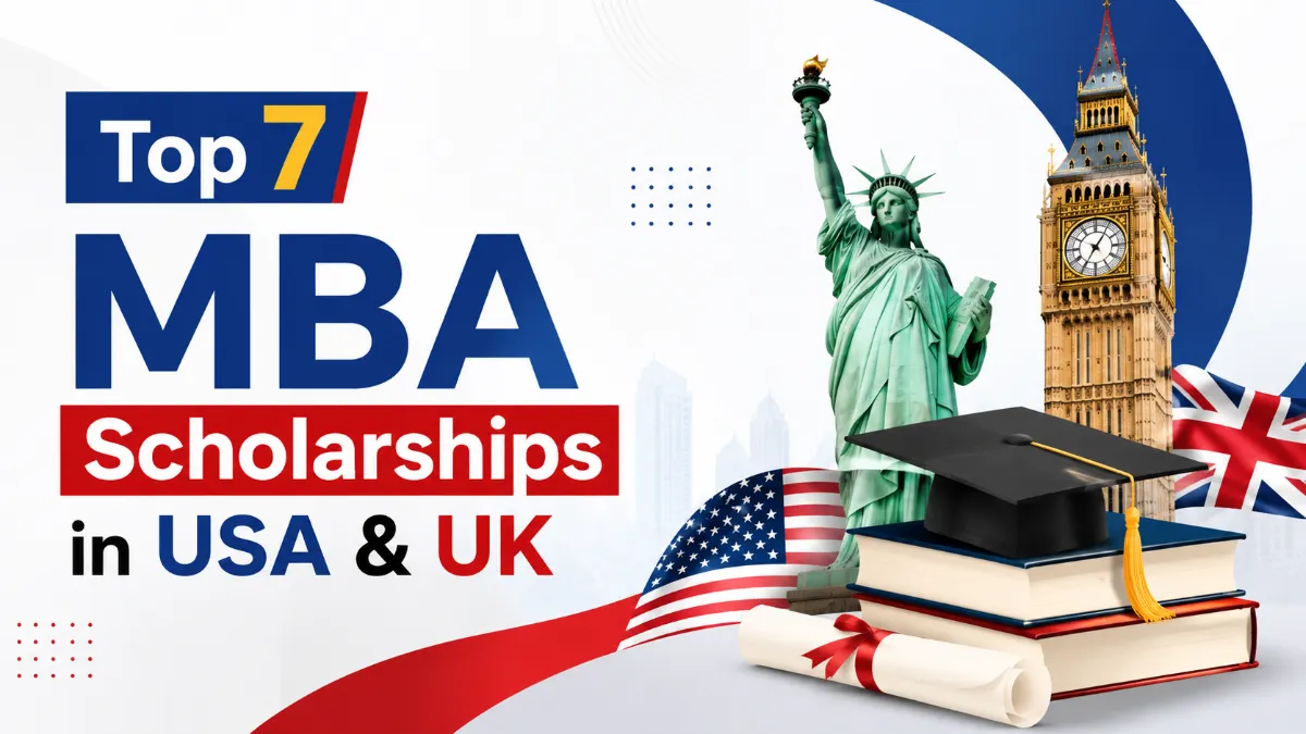 Top 7 MBA Scholarships in USA & UK